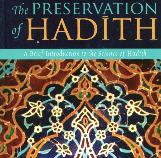 The Preservation of Hadith: Ibrahim Madani